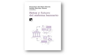 Publicación del libro Retos y futuro del sistema bancario